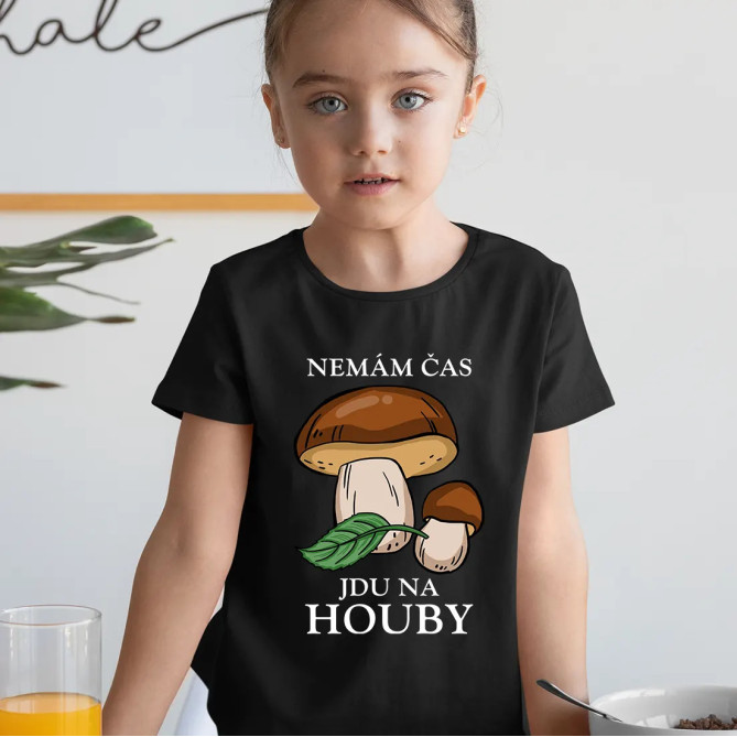 Nemám čas, jdu na houby - dětské tričko s potiskem