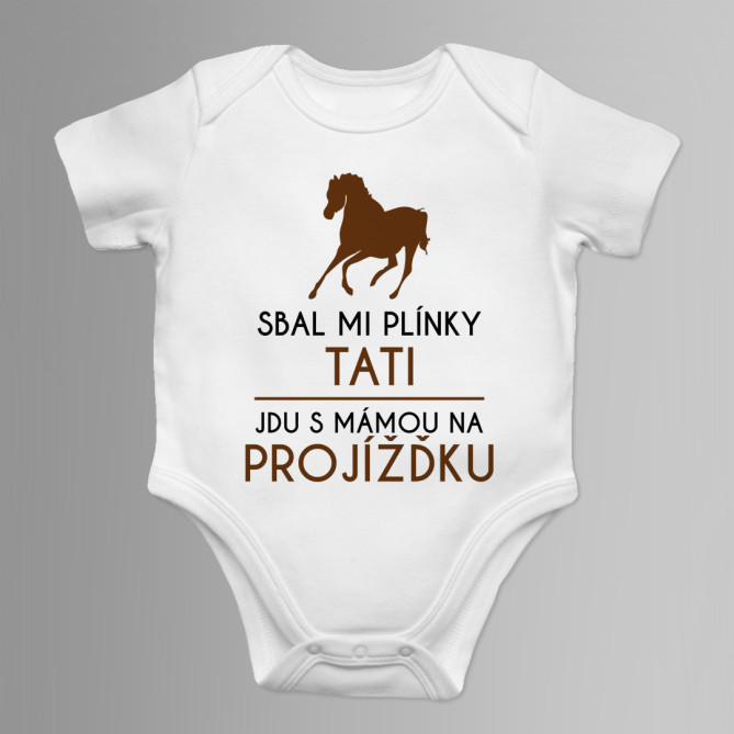 Sbal mi plínky, tati, jdu s mámou na projížďku - dětské body s potiskem